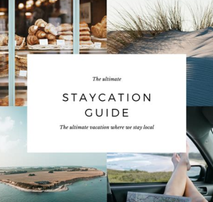 Unlocking the Untapped Potential of Your Staycation